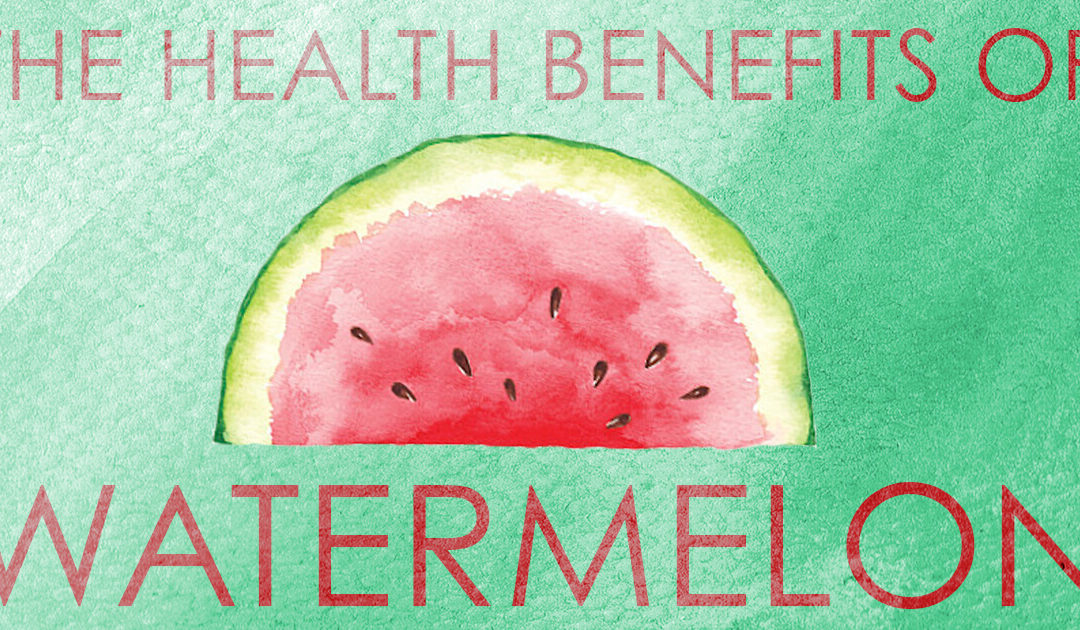 Beat the Heat I: The Health Benefits of Watermelon