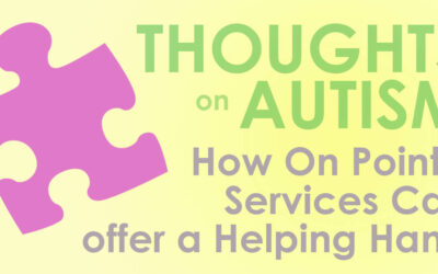 Autism Solutions at On-Point Health & Wellness