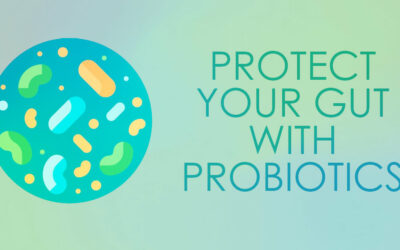 Pro-tect Your Gut with Probiotics