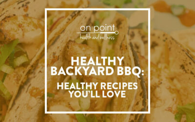 Healthy Backyard BBQ Recipes You’ll Love