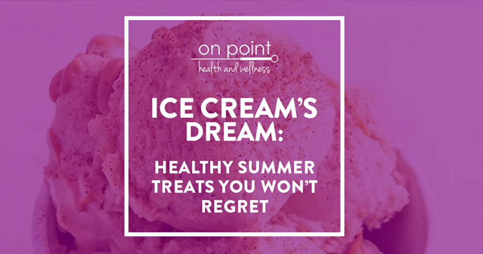 What's Better Than Ice Cream? Healthy Ice Cream Alternatives!